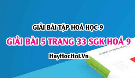 Giải bài 5 trang 33 SGK Hoá 9: Tính chất hoá học của Muối